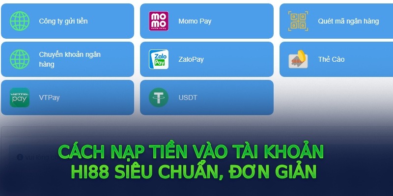 Hướng dẫn nạp tiền Hi88 chuẩn cập nhật mới nhất năm 2024 4 Cần lưu ý khi nạp tiền tại Hi88